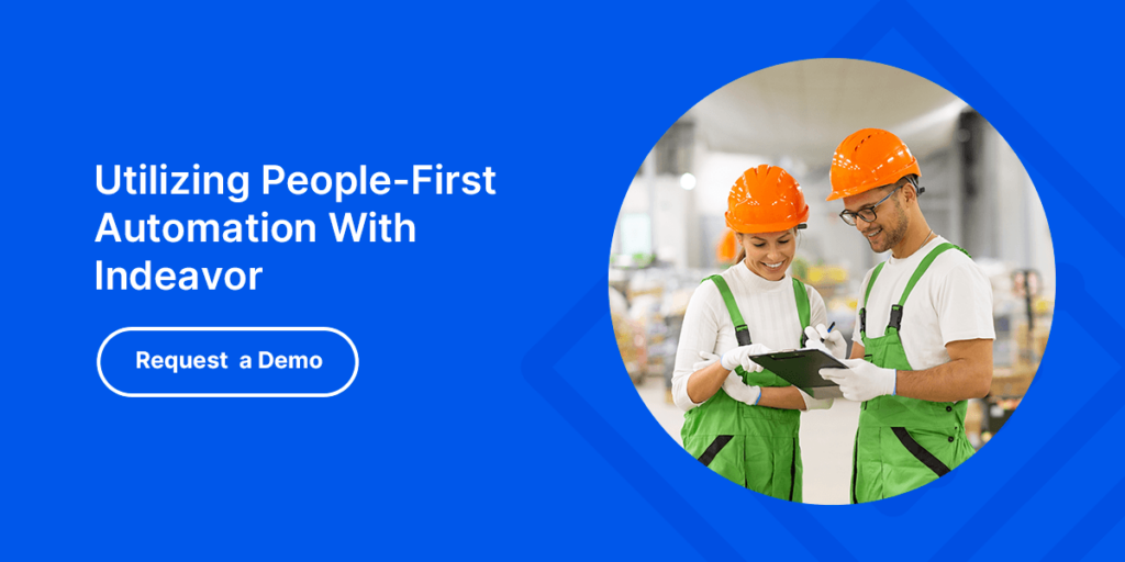 05 Utilizing People First Automation With Indeavor