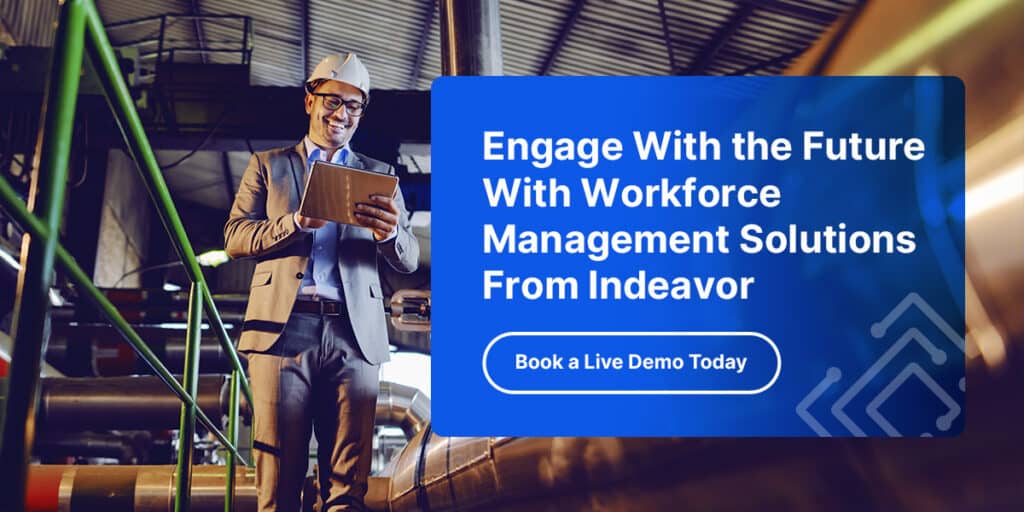 03 Engage With The Future With Workforce Management Solutions From Indeavor